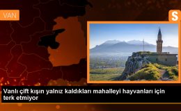 Van’ın Muradiye ilçesinde kışları boşaltılan mahallede hayvanlarına bakmak için yaşayan çift