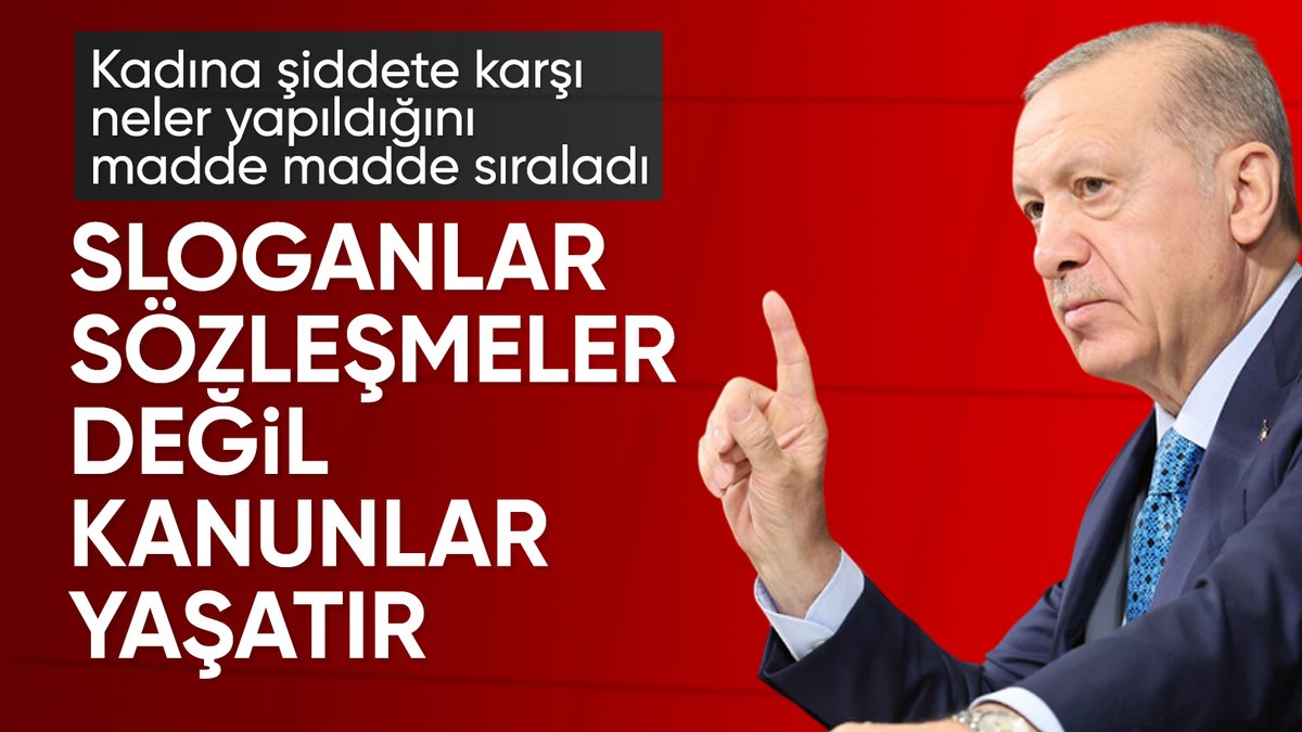 Cumhurbaşkanı Erdoğan: Sözleşme değil kanun yaşatır