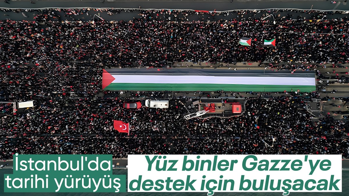 İstanbul’da Filistin için tarihi yürüyüş: Yüz binler destek için bir araya gelecek