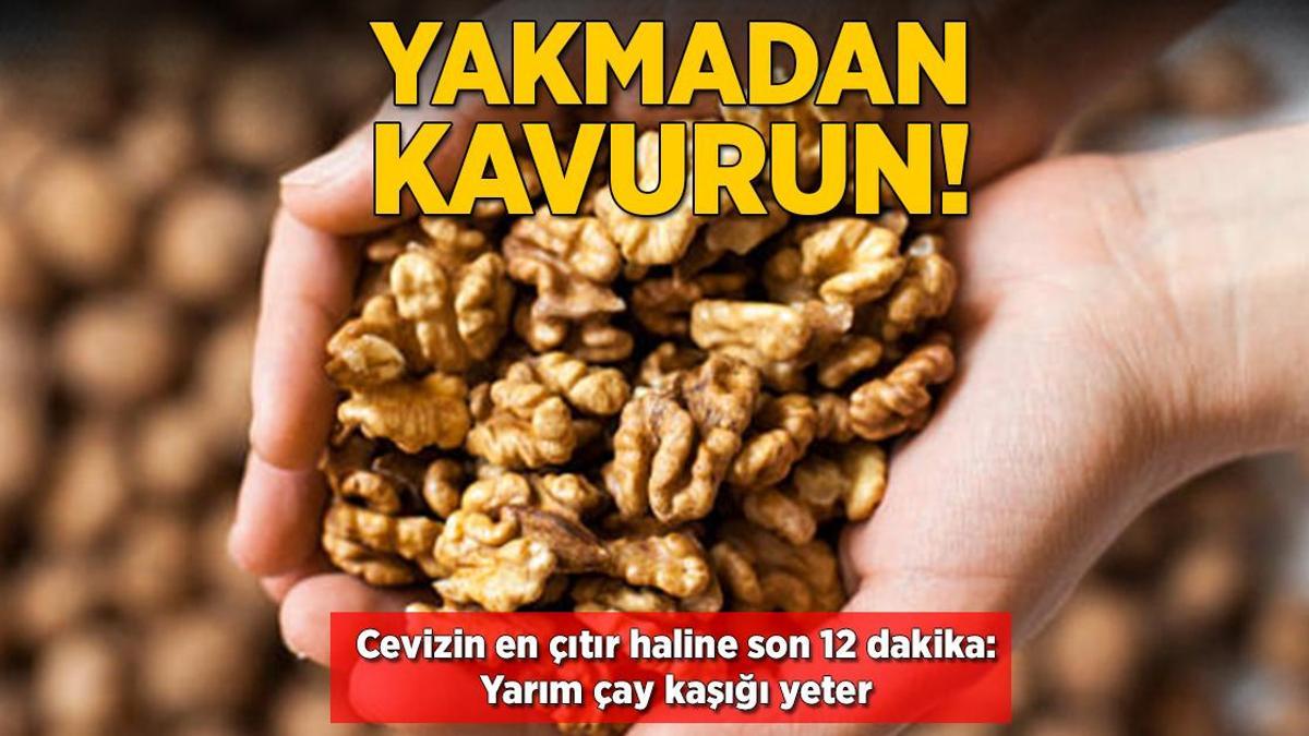 Cevizi kavururken yakmaya son! En çıtır fırında oluyor, ne tadı kaçıyor ne rengi